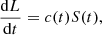 $$ \begin{aligned} {\mathrm{d}L\over \mathrm{d}t}=c(t)S(t), \end{aligned} $$