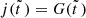 $ j(\tilde{t}\,)=G(\tilde{t}\,) $