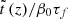 $ \tilde{t}\,(z)/\beta _0\tau_f $