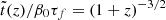 $ \tilde{t}(z)/\beta _0\tau _f=(1+z)^{-3/2} $
