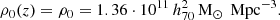$$ \begin{aligned} \rho _0(z)=\rho _0 = 1.36\cdot 10^{11}\,h_{70}^2\,\mathrm{M}_{\odot }\,\text{ Mpc}^{-3}. \end{aligned} $$