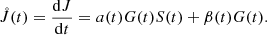 $$ \begin{aligned} \mathring{J}(t)={\frac{\mathrm{d}J}{\mathrm{d}t}=\;}a(t)G(t)S(t)+\beta (t)G(t). \end{aligned} $$