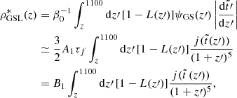$$ \begin{aligned} \rho _{\rm GSL}^*(z)&= \beta _0^{-1} \int _z^{1100} \mathrm{d}z\prime \,[1-L(z\prime )]\psi _{\rm GS}(z\prime ) \left|{\mathrm{d}\tilde{t}\prime \over \mathrm{d}z\prime }\right| \nonumber \\&\simeq \frac{3}{2} A_1\tau _f \int _z^{1100} \mathrm{d}z\prime \,[1-L(z\prime )] \frac{j(\tilde{t}(z\prime ))}{(1+z\prime )^5} \nonumber \\&= B_1 \int _z^{1100} \mathrm{d}z\prime \, [1-L(z\prime )]\frac{j(\tilde{t}\,(z\prime ))}{(1+z\prime )^5}, \end{aligned} $$