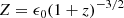 $$ \begin{aligned} Z=\epsilon _0(1+z)^{-3/2} \end{aligned} $$
