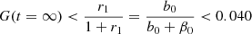 $$ \begin{aligned} G(t=\infty )<{r_1\over 1+r_1}={b_0\over b_0+\beta _0} < 0.040 \end{aligned} $$