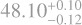 $\[48.10_{-0.12}^{+0.10}\]$