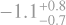 $\[-1.1_{-0.7}^{+0.8}\]$