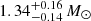 $ 1.34^{+0.16}_{-0.14}\,M_{\odot} $