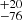 $ ^{+20}_{-76} $