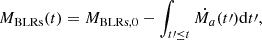 $$ \begin{aligned} M_{\mathrm{BLRs}}(t) = M_{\mathrm{BLRs},0} - \int _{t{\prime } \le t}\dot{M_{a}}(t{\prime })\mathrm{d} t{\prime }, \end{aligned} $$