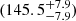 $ (145.5_{-7.9}^{+7.9}) $