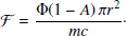 $$ \begin{aligned} \mathcal{F} = \frac{\Phi (1 - A)\,\pi r^2}{m c}\cdot \end{aligned} $$
