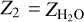 ${Z_2} = {Z_{{{\rm{H}}_2}{\rm{O}}}}$