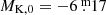 $ M_{\mathrm{K,0}}=-6{{\overset{\text{ m}}{.}}}17 $
