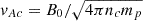 $ \mathit{v}_{Ac}=B_0/\sqrt{4\pi n_c m_p} $