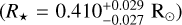 $\left( {{R_ \star } = 0.410_{ - 0.027}^{ + 0.029}{{\rm{R}}_ \odot }} \right)$