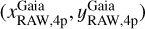 $\left( {x_{{\rm{RAW,4p}}}^{{\rm{Gaia}}},y_{{\rm{RAW,}}4{\rm{p}}}^{{\rm{Gaia}}}} \right)$
