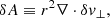 $$ \begin{aligned} \delta A&\equiv r^2\nabla \cdot \delta { v}_\perp ,\end{aligned} $$