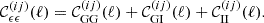 $$ \begin{aligned} \mathcal{C} ^{(ij)}_{\epsilon \epsilon }(\ell ) = \mathcal{C} ^{(ij)}_{\mathrm{GG} }(\ell ) + \mathcal{C} ^{(ij)}_{\mathrm{GI} }(\ell )+\mathcal{C} ^{(ij)}_{\mathrm{II} }(\ell ). \end{aligned} $$