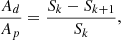 $$ \begin{aligned} \frac{A_{d}}{A_{p}} = \frac{S_{k} - S_{k+1}}{S_{k}}, \end{aligned} $$
