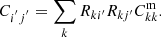 $$ \begin{aligned} C_{i^{^{\prime }}j{^{^{\prime }}}}&= \sum _k R_{ki^{\prime }} R_{kj^{\prime }} C_{kk}^\mathrm{m} . \end{aligned} $$