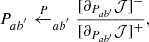 $$ \begin{aligned} P_{ab^{^{\prime }}}\xleftarrow P_{ab^{^{\prime }}}\frac{ [\partial _{P_{ab^{\prime }}} \mathcal{J} ]^-}{[\partial _{P_{ab^{\prime }}} \mathcal{J} ]^+}, \end{aligned} $$