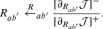 $$ \begin{aligned} R_{ab^{^{\prime }}}\xleftarrow R_{ab^{\prime }}\frac{ [\partial _{R_{ab^{\prime }}} \mathcal{J} ]^-}{[\partial _{R_{ab^{\prime }}} \mathcal{J} ]^+}. \end{aligned} $$