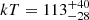 $ kT=113^{+40}_{-28} $