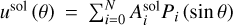 ${u^{{\rm{sol}}}}(\theta ) = \sum\nolimits_{i = 0}^N {A_i^{{\rm{sol}}}{P_i}(\sin \theta )} $
