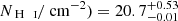 $ N_{\text{ H {\sc~i}}} /\rm \text{ cm}^{-2}) = {20.7_{-0.01}^{+0.53}} $
