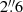 $ 2{{\overset{\prime\prime}{.}}}6 $