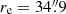 $ r_{\mathrm{e}} = 34{{\overset{\prime\prime}{.}}}9 $