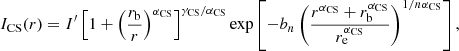 $$ \begin{aligned} I_{\rm CS}(r) = I^{\prime }\left[1+\left(\frac{r_{\rm b}}{r}\right)^{\alpha _{\rm CS}}\right]^{\gamma _{\rm CS}/\alpha _{\rm CS}} \exp \left[-b_n\left( \frac{r^{\alpha _{\rm CS}}+r_{\rm b}^{\alpha _{\rm CS}}}{r_{\rm e}^{\alpha _{\rm CS}}} \right)^{1/n\alpha _{\rm CS}}\right], \end{aligned} $$