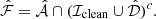 $$ \begin{aligned} \hat{\mathcal{F} }&= \hat{\mathcal{A} } \cap (\mathcal{I} _{\rm clean}\cup \hat{\mathcal{D} })^c. \end{aligned} $$