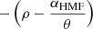 $ -\left(\rho-\frac{\alpha_{\mathrm{HMF}}}{\theta}\right) $