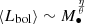 $ \langle L_{\mathrm{bol}} \rangle \sim M_\bullet^{\frac{\eta}{\theta}} $