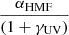 $ \frac{\alpha_{\mathrm{HMF}}}{(1+\gamma_{\mathrm{UV}})} $
