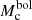 $ M_{\mathrm{c}}^{\mathrm{bol}} $