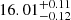 $ 16.01_{-0.12}^{+0.11} $
