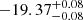 $ -19.37_{-0.08 }^{+0.08} $