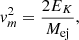 $$ \begin{aligned} v_m^2 = \frac{2 E_K}{M_{\rm ej}}, \end{aligned} $$