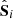 $ \hat{\mathbf{S}}_i $