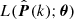 $ L(\hat{\boldsymbol{P}}(k); \boldsymbol{\theta}) $