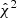 $ \hat{\chi}^2 $
