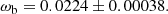 $$ \begin{aligned} \omega _\mathrm{b} = 0.0224 \pm 0.00038. \end{aligned} $$