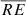 $ \overline{RE} $