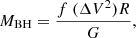 $$ \begin{aligned} M_{\mathrm{BH} } = \frac{f~(\Delta V^2)R}{G},\end{aligned} $$