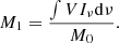 $$ \begin{aligned} M_1 = \frac{\int V I_{\nu } \mathrm{d}\nu }{M_0} .\end{aligned} $$