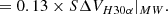 $$ \begin{aligned}&= 0.13\times S \Delta V_{H30\alpha }|_{MW}. \end{aligned} $$