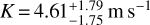 $K = 4.61_{ - 1.75}^{ + 1.79}{\rm{m}}\,{{\rm{s}}^{ - 1}}$